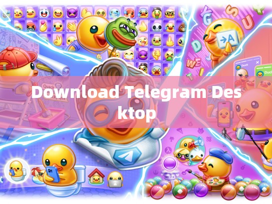 Download Telegram Desktop