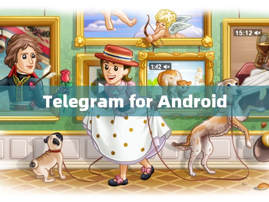 Telegram for Android