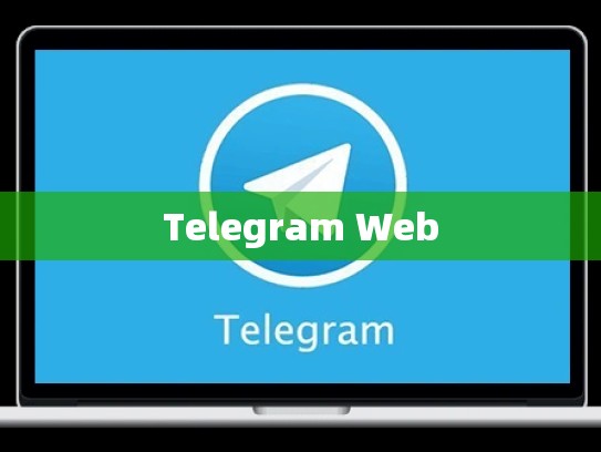 Telegram Web