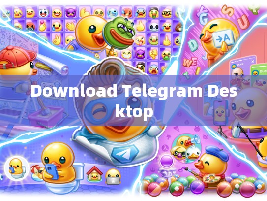 Download Telegram Desktop