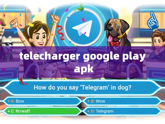 telecharger google play apk