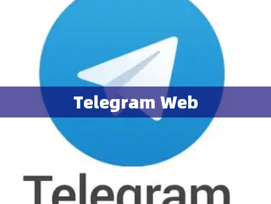 Telegram Web