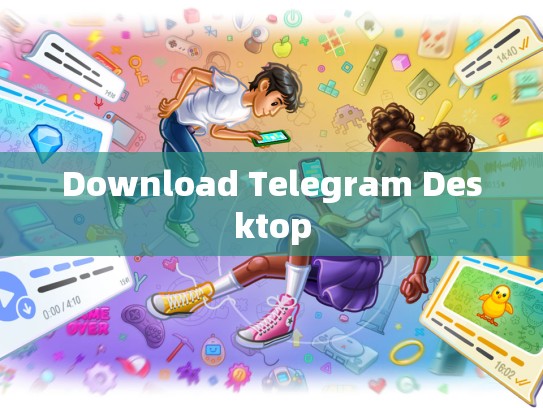 Download Telegram Desktop