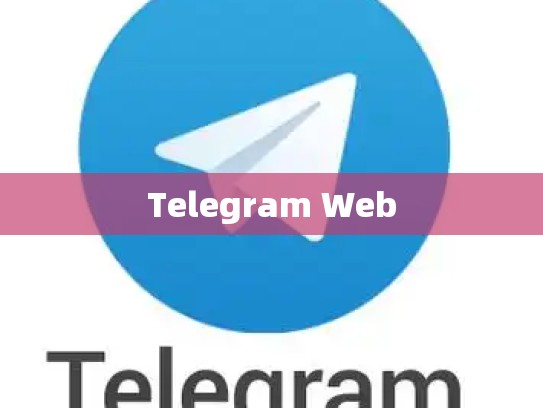 Telegram Web