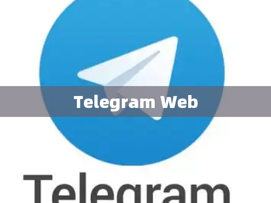 Telegram Web