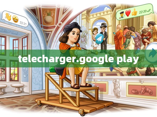 telecharger.google play