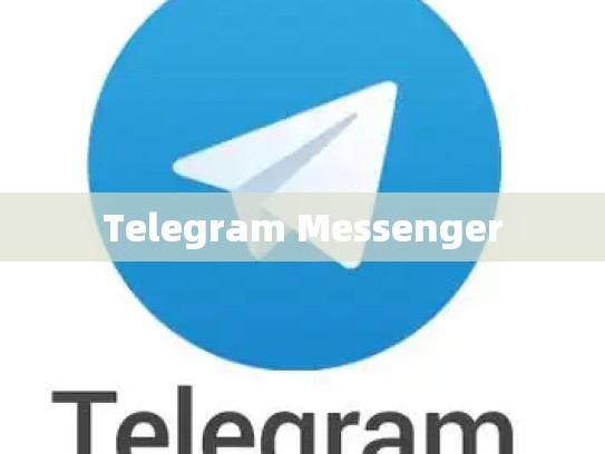 Telegram Messenger