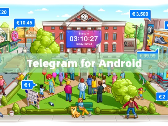 Telegram for Android