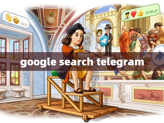 google search telegram