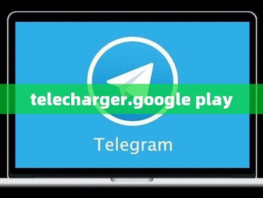 telecharger.google play