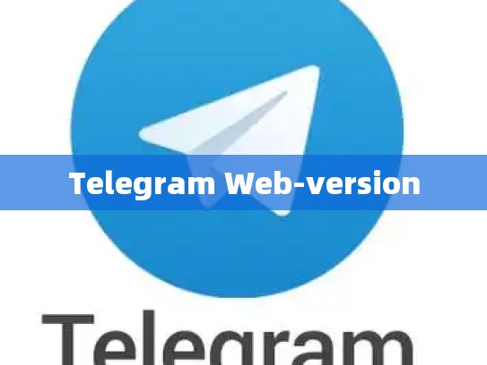 Telegram Web-version
