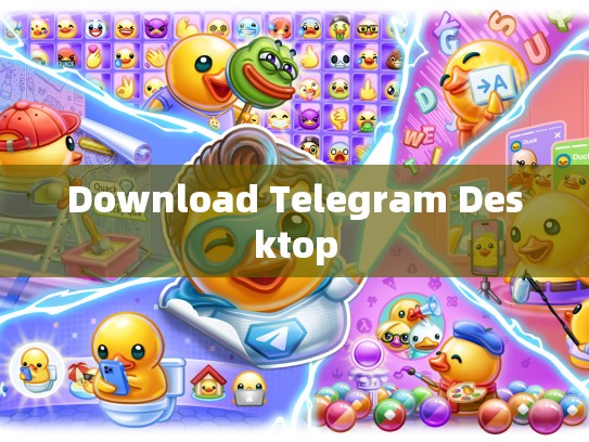 Download Telegram Desktop