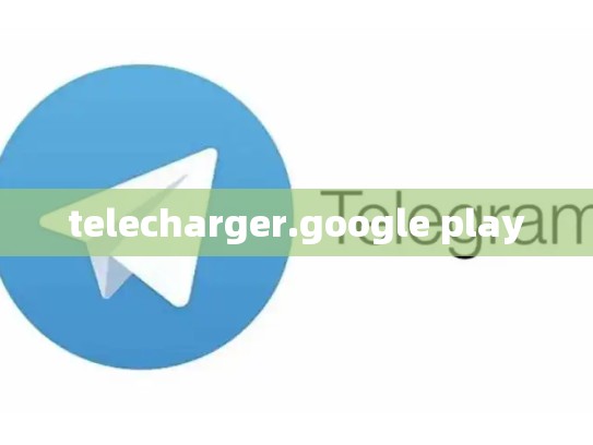 telecharger.google play