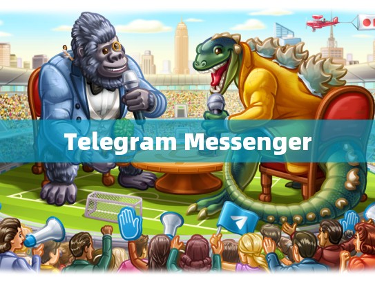 Telegram Messenger