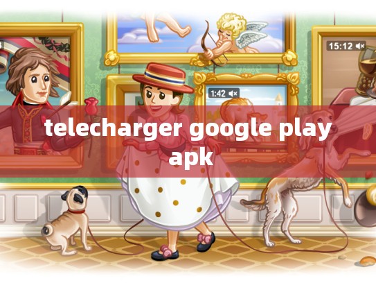 telecharger google play apk